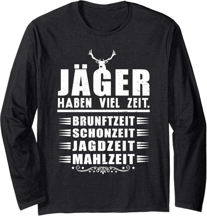 Jäger Haben Viel Zeit Lustiges Jagen Jagt Lustig Langarmshirt