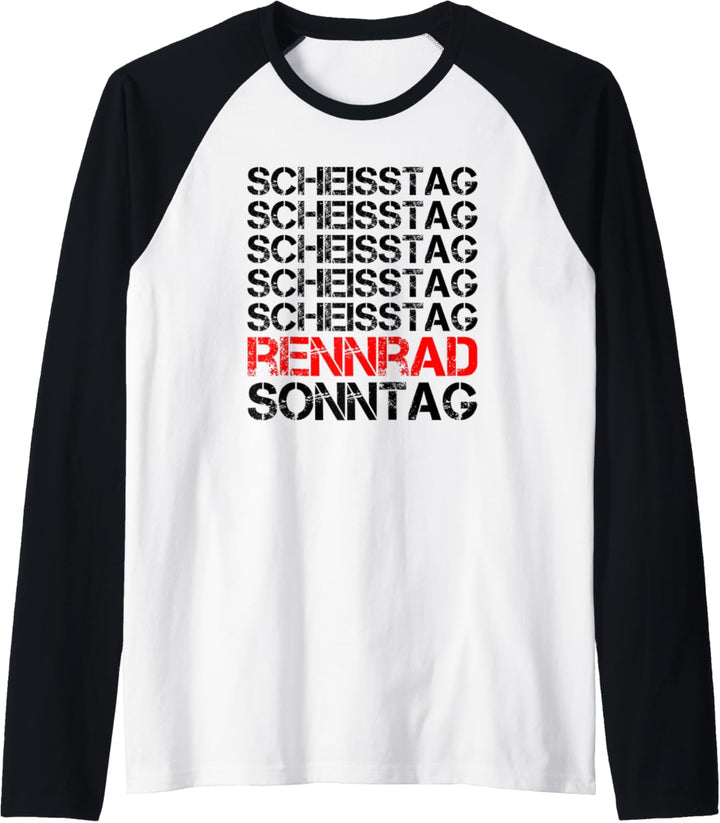 Fahrrad Design Scheisstag Rennrad Sonntag lustiges Raglan