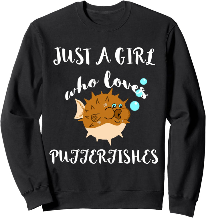 Just A Girl Who Loves Pufferfische Fugo Kugelfisch Sweatshirt