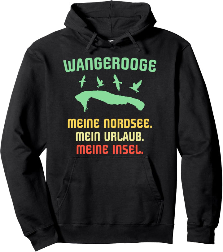Wangerooge Urlaub Nordsee Insel Souvenir Wangerooge Pullover Hoodie