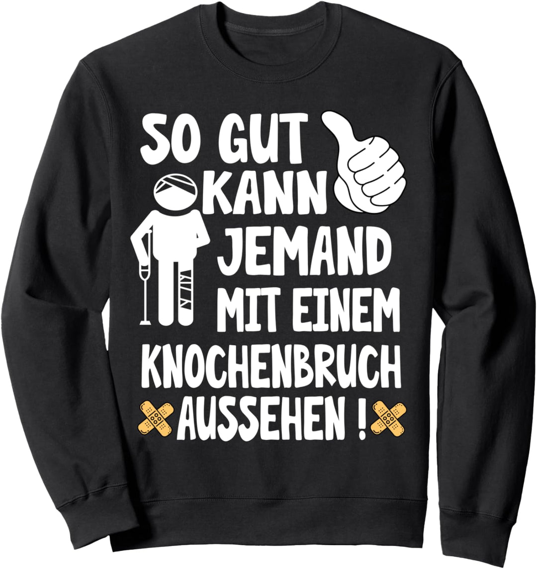 Lustiges Krankenhausaufenthalt Krankenstand Krankenbesuch Sweatshirt