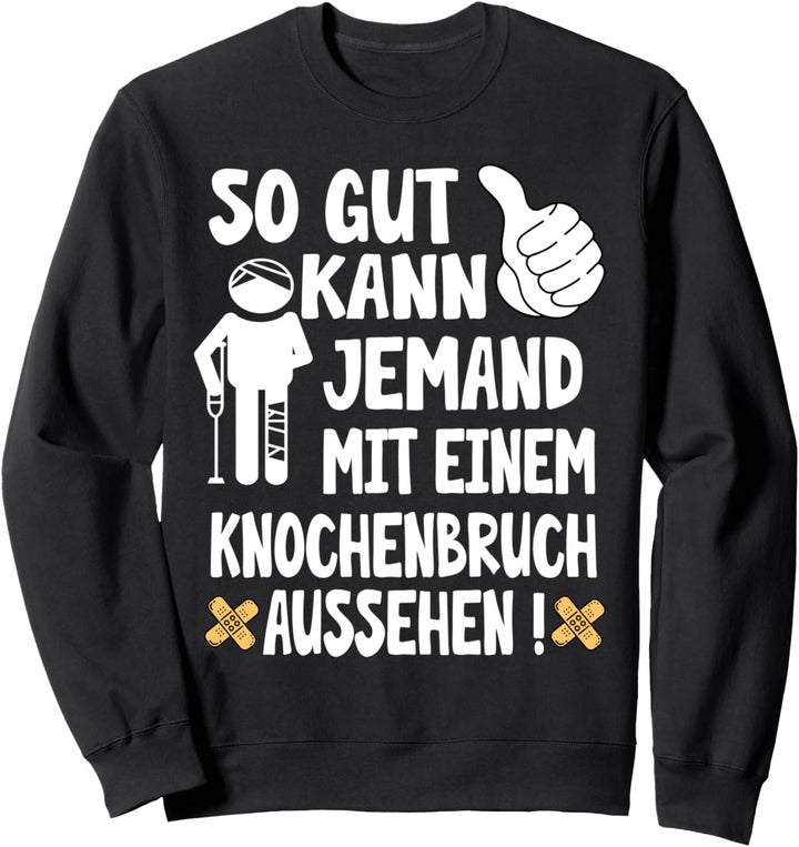 Lustiges Krankenhausaufenthalt Krankenstand Krankenbesuch Sweatshirt