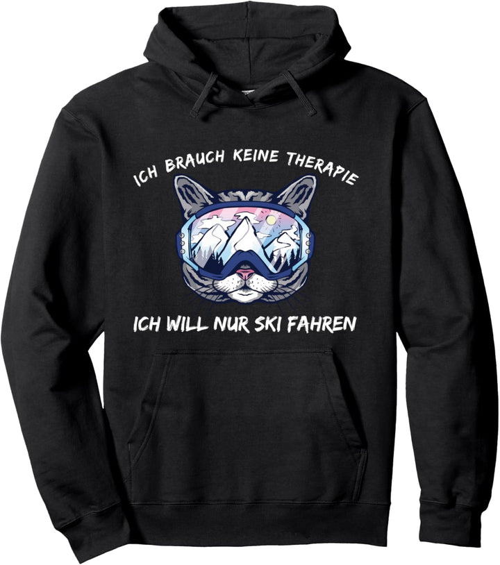 Ich Brauch Keine Therapie Ich Will Nur Ski Fahren Skibrille Pullover Hoodie