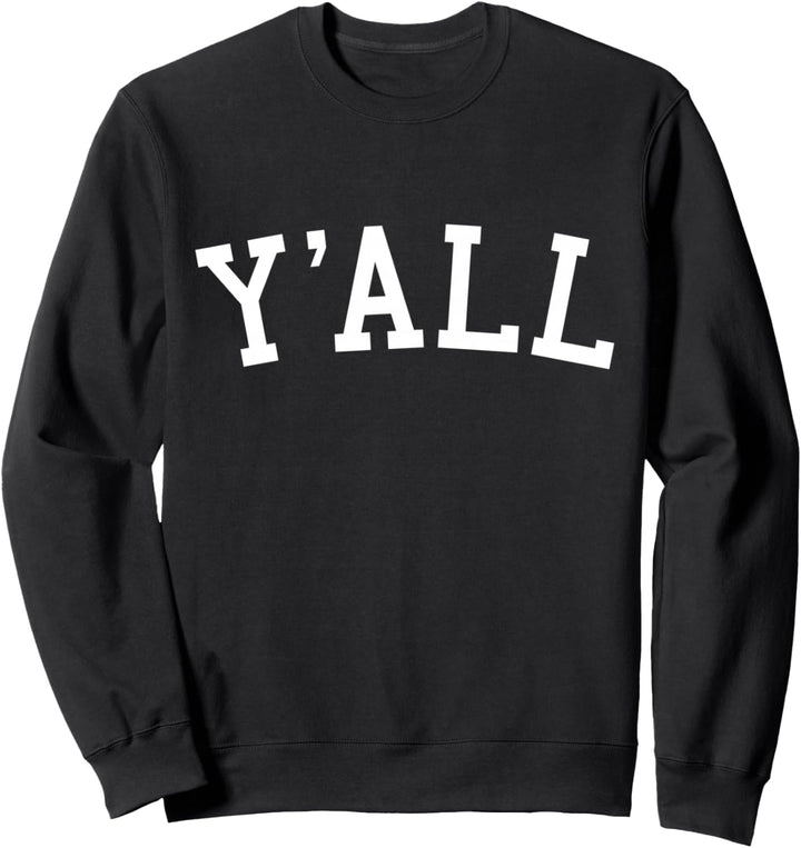 Ihr alle University Southern Pride Sweatshirt
