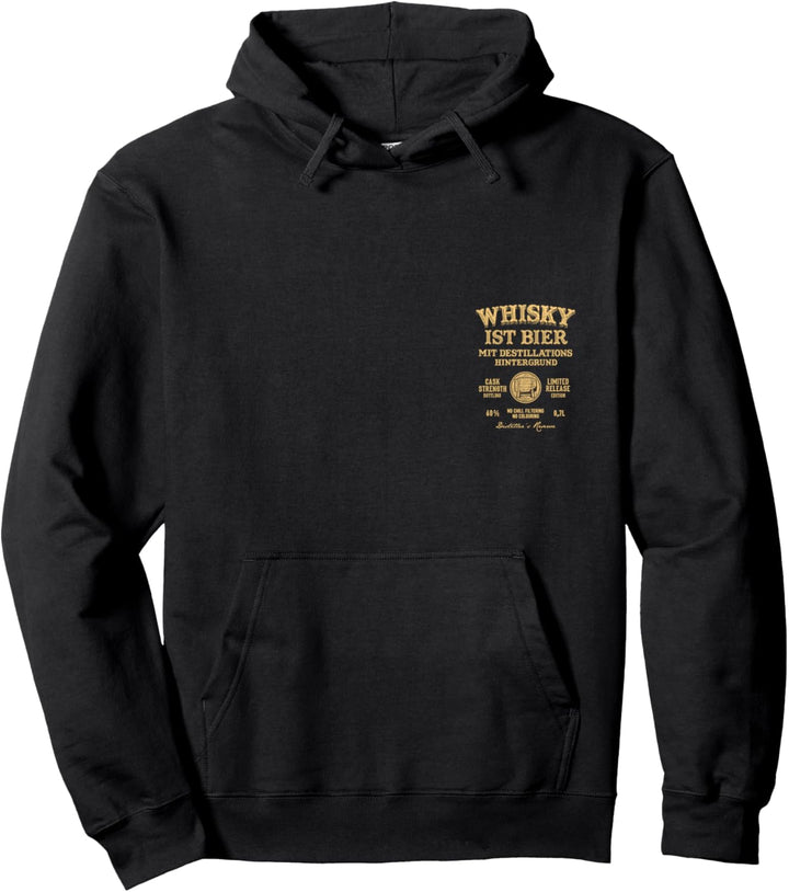 Whisky ist Bier mit Destillationshintergrund Spruch Whisky Pullover Hoodie