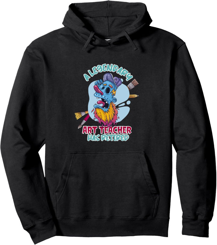 Ein legendärer Kunstlehrer hat sich in den Ruhestand begeben Pullover Hoodie