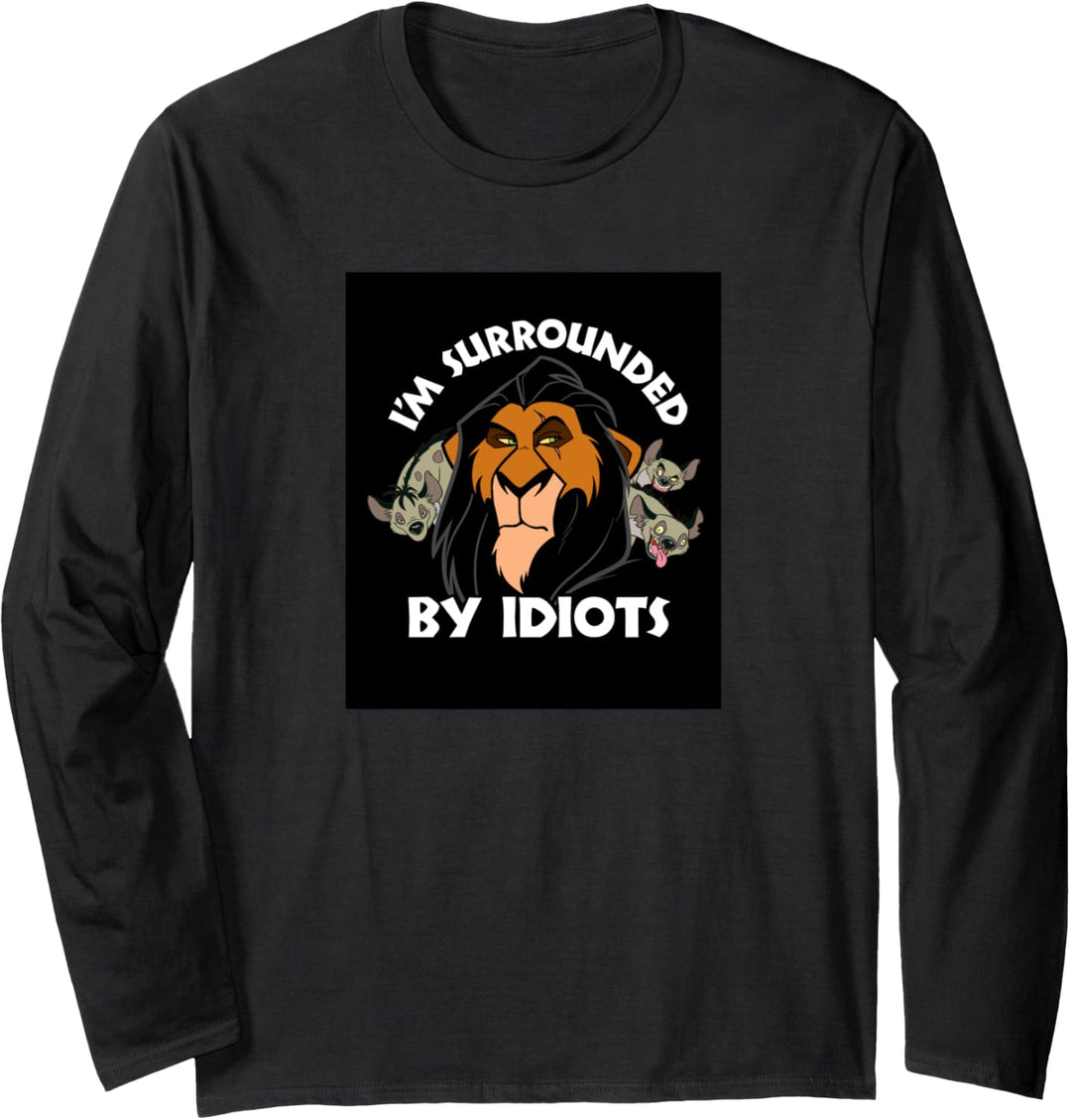 Disney Lion King Scar Surrounded by Idiots Langarmshirt