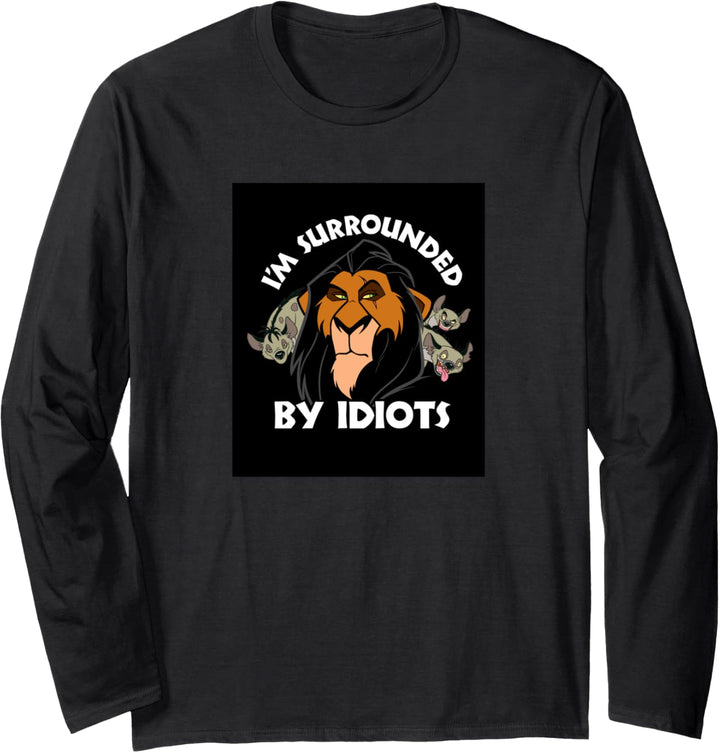 Disney Lion King Scar Surrounded by Idiots Langarmshirt