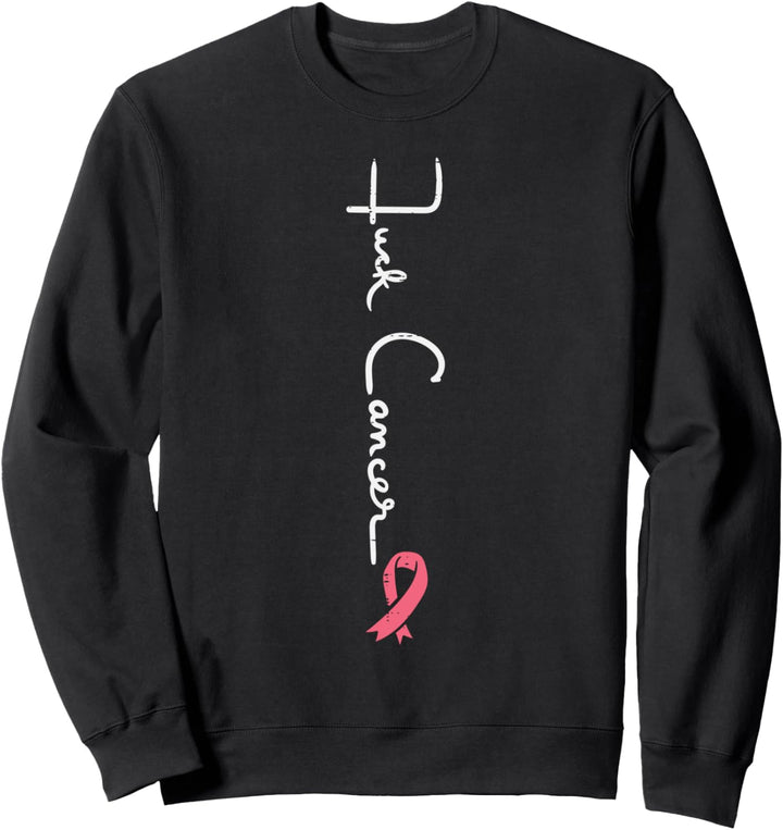 F Cancer Pink Ribbon Survivor Brustkrebs Awareness Women Sweatshirt