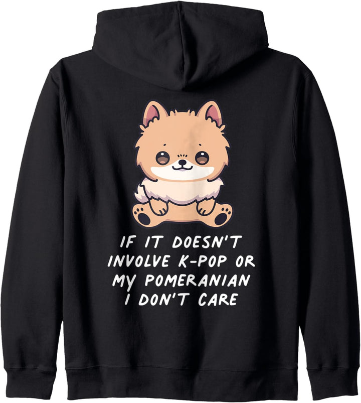 If It Doesn't Involve K-Pop Or My Pomeranian I Don't Care Kapuzenjacke