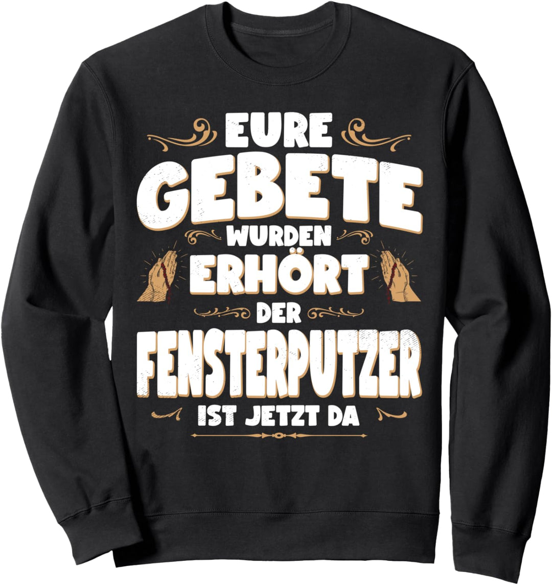 Fensterputzer Lustiges Job Handwerker Beruf Hobby Gebete Sweatshirt