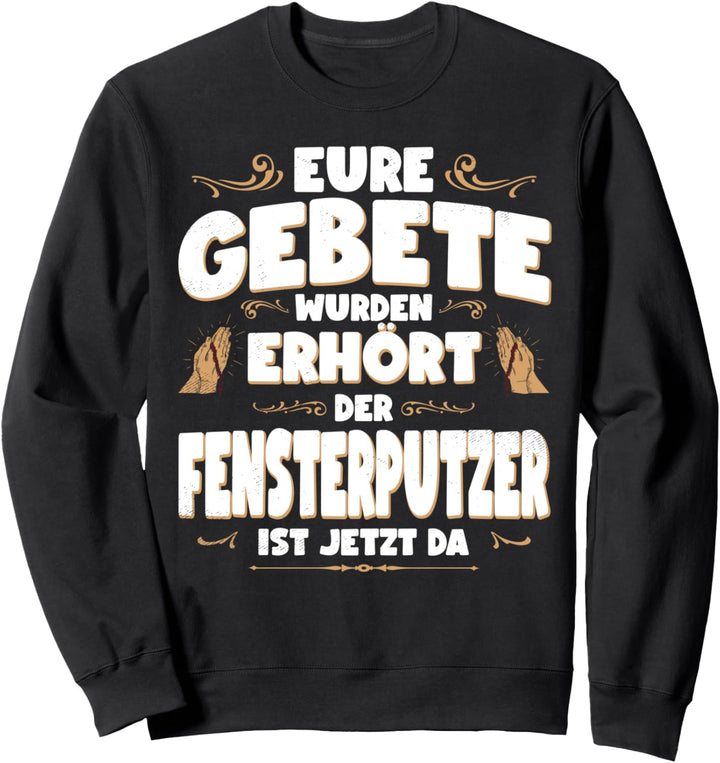Fensterputzer Lustiges Job Handwerker Beruf Hobby Gebete Sweatshirt