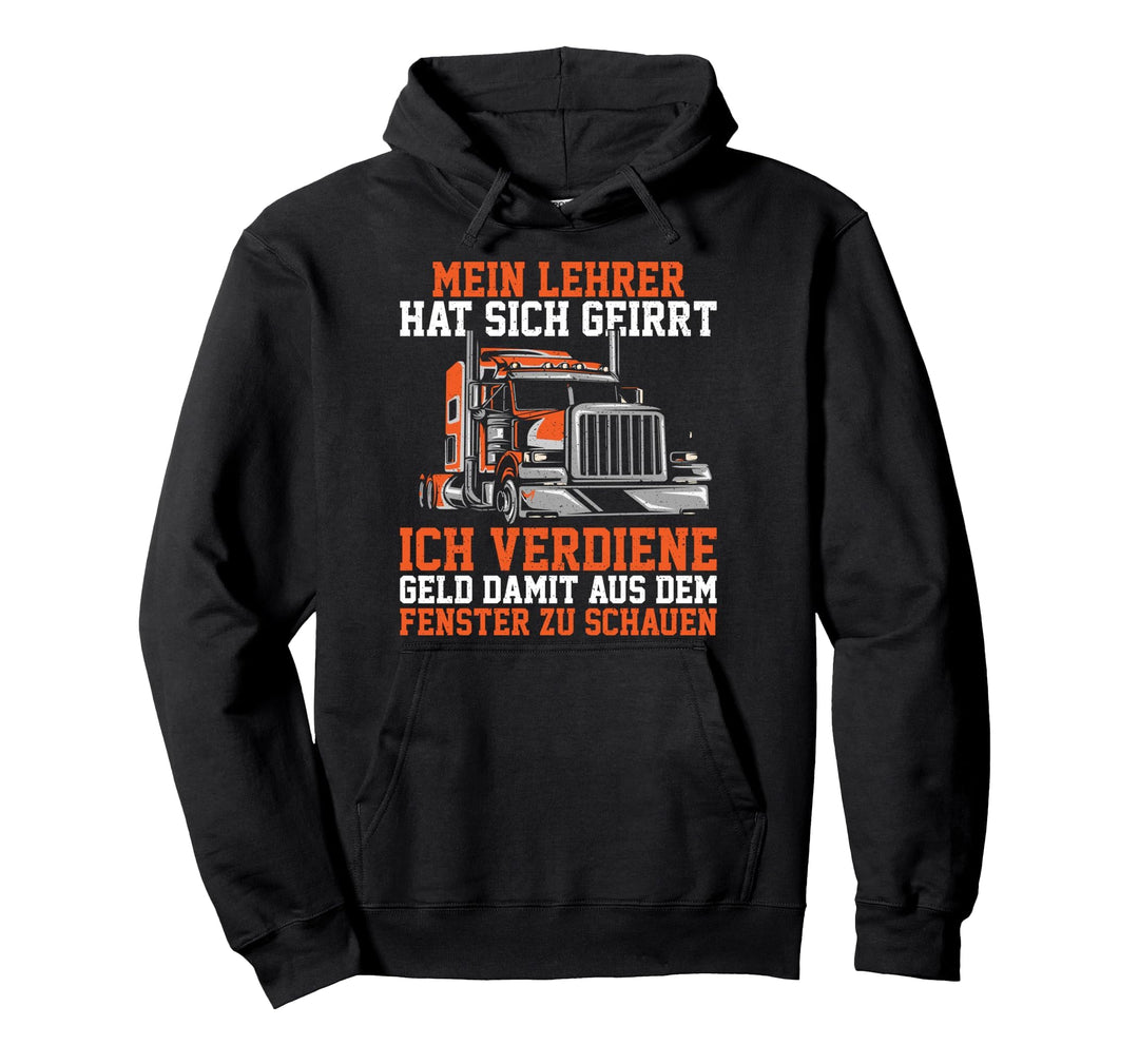LKW-Fahrer Lustiger LKW Spruch Herren Männer Pullover Hoodie