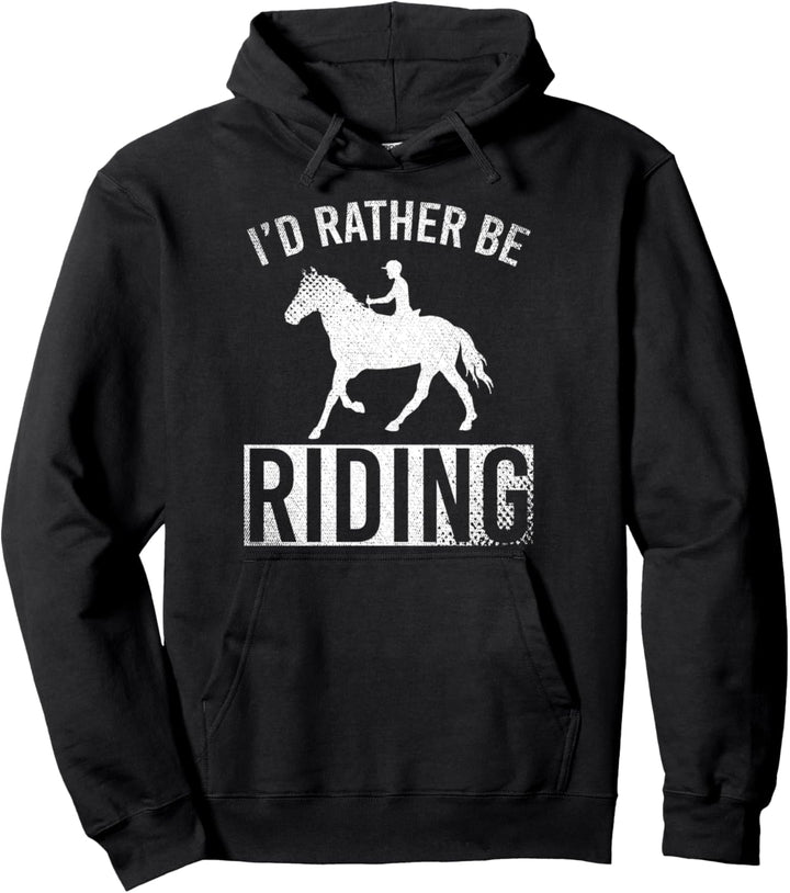 Ich würde lieber reiten Pferdesport Reiterin Lustiges Pferd Pullover Hoodie
