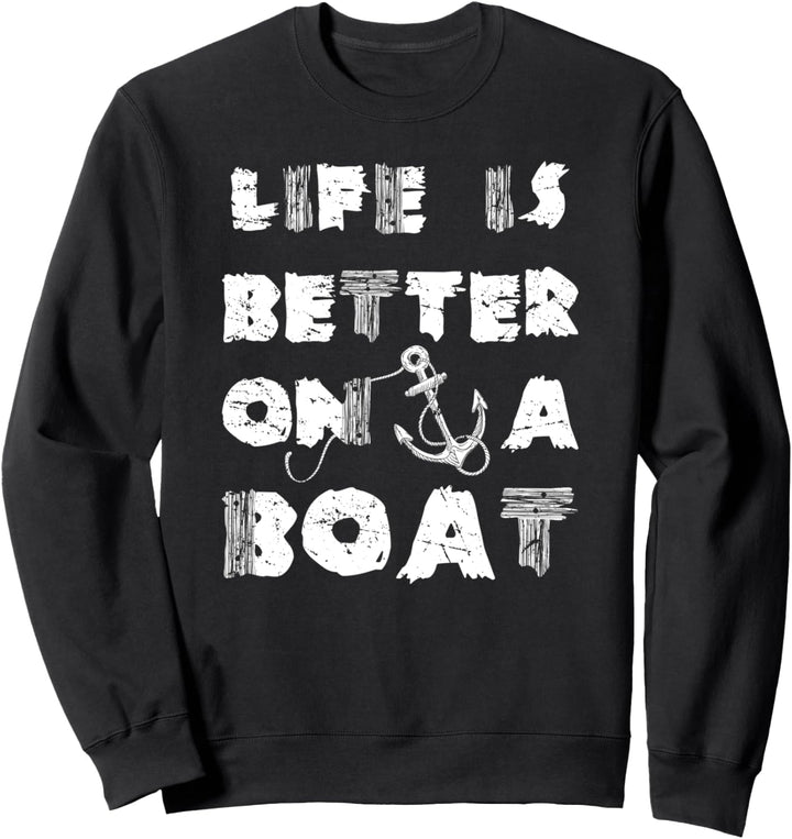 Vintage-Leben ist besser auf einem Boot Segelboot Angeln Sweatshirt