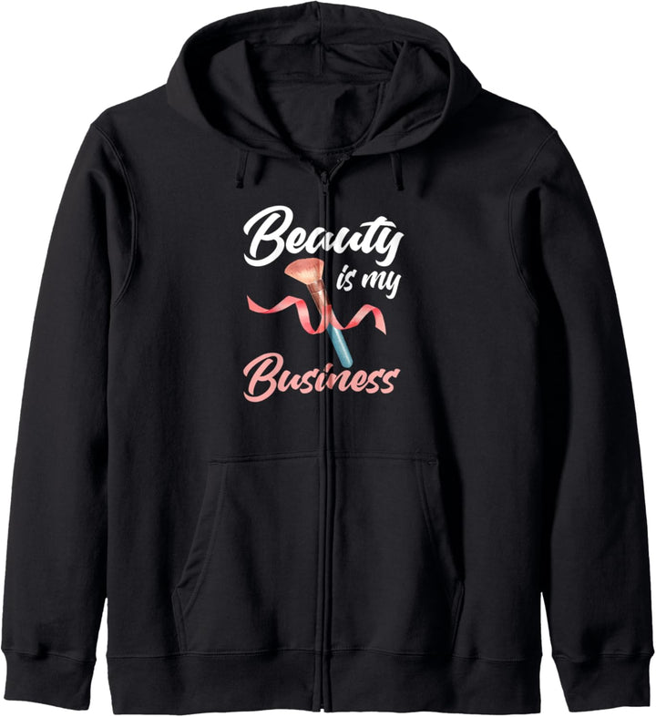 Beauty Is My Business Makeup Artist Kosmetikerin Kapuzenjacke