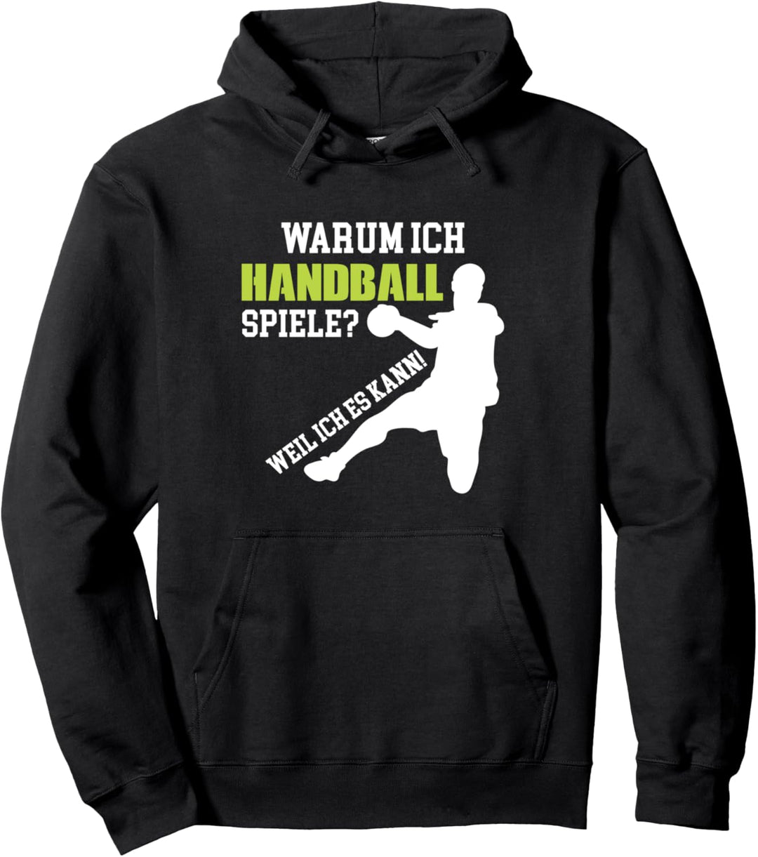 Handball spielen Handballer Handballspielen Spruch Pullover Hoodie