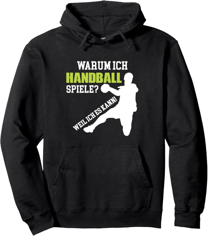 Handball spielen Handballer Handballspielen Spruch Pullover Hoodie