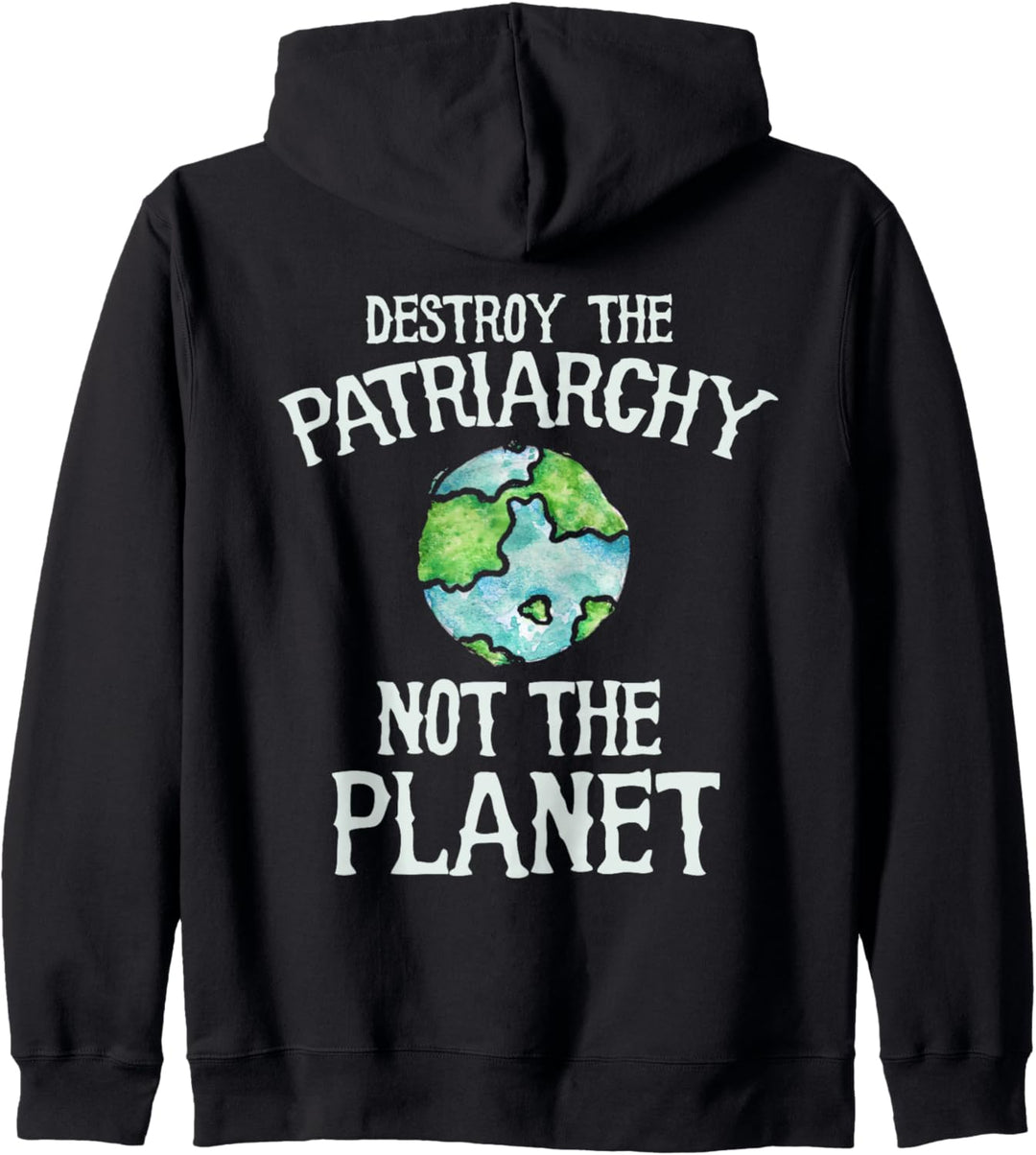 Destroy the patriarchy not the planet Kapuzenjacke