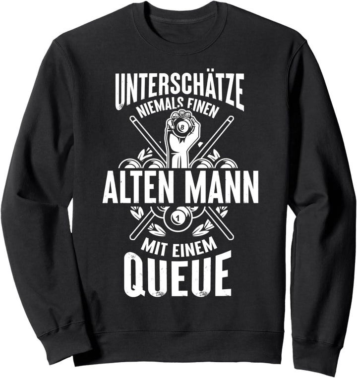 Billard | Alter Mann | lustiges Snooker Pool Billard Spruch Sweatshirt