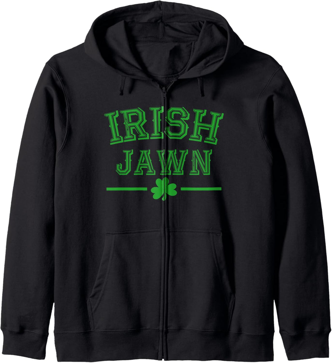 Irish Jawn St. Patricks Day, St. Paddy's Day Kapuzenjacke