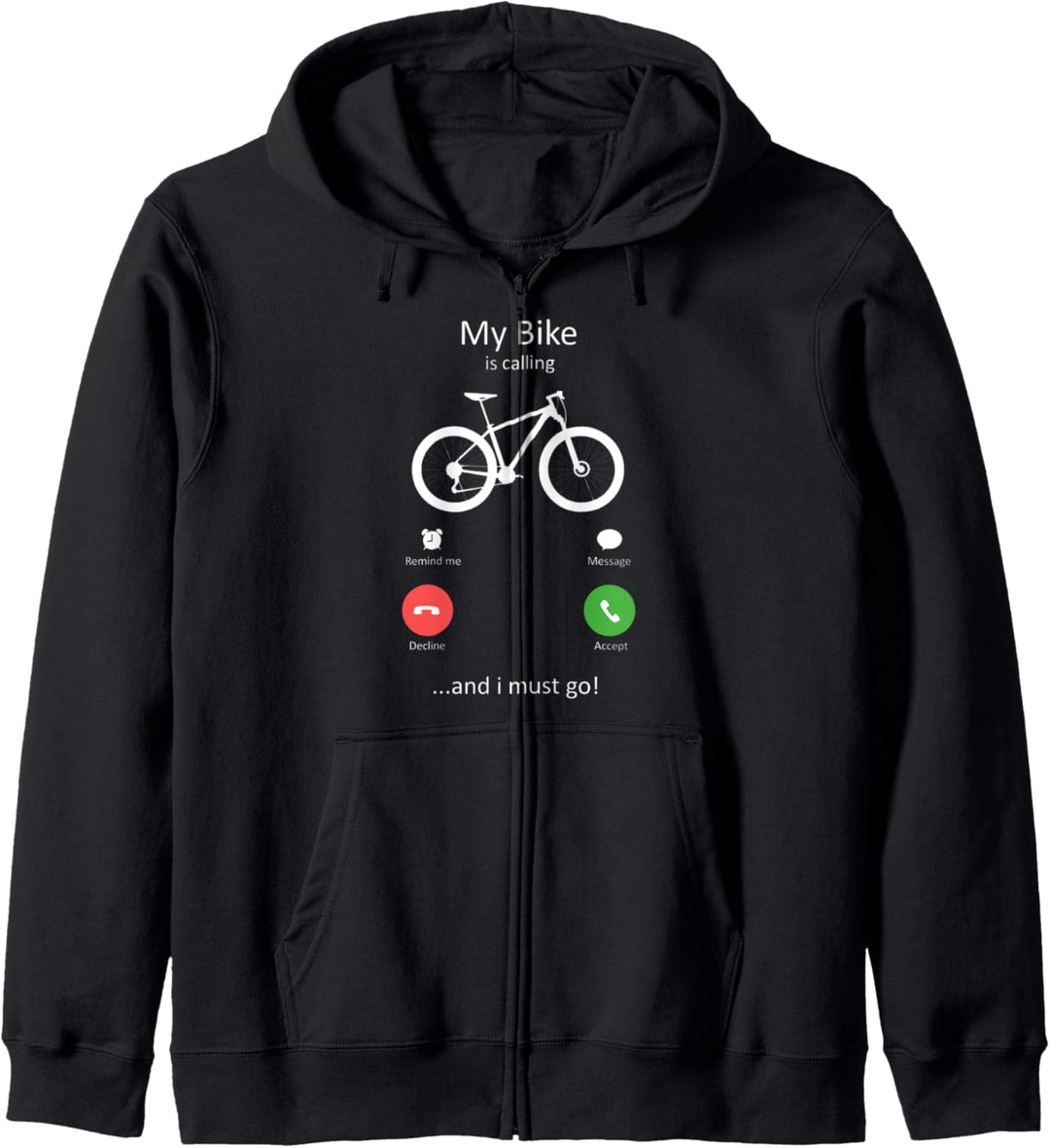 Mein Fahrrad ruft und ich muss los, um Spass zu haben Kapuzenjacke