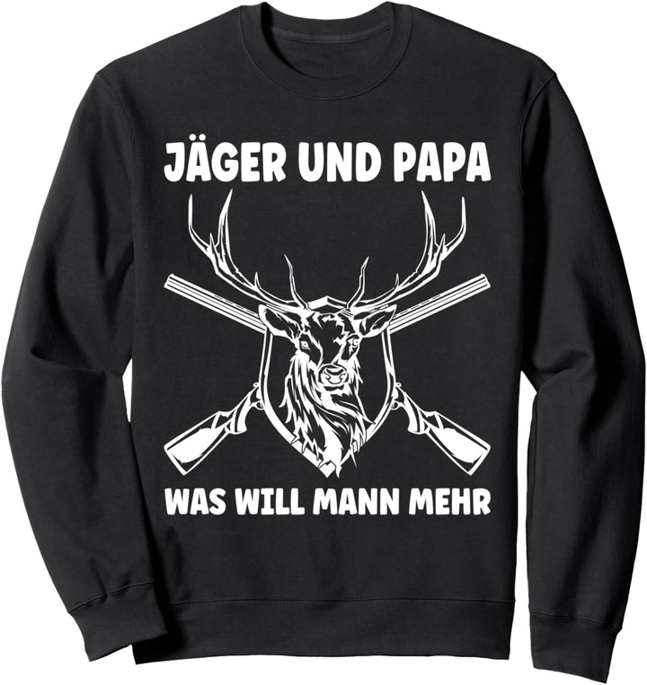 Jäger und Papa Was wird Mann mehr Jäger Papa Sweatshirt