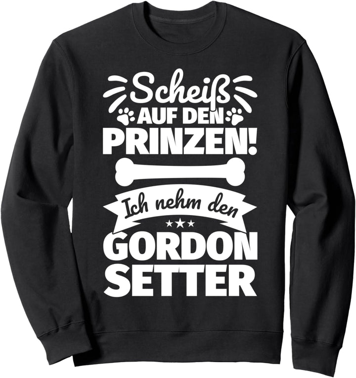 Gordon Setter lustiger Spruch Frauchen Sweatshirt