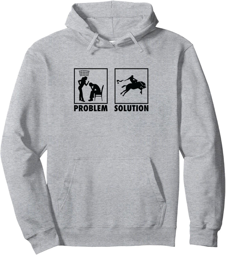 Rodeo Cowboys Statement Western Bull Riding Problemlösung Pullover Hoodie