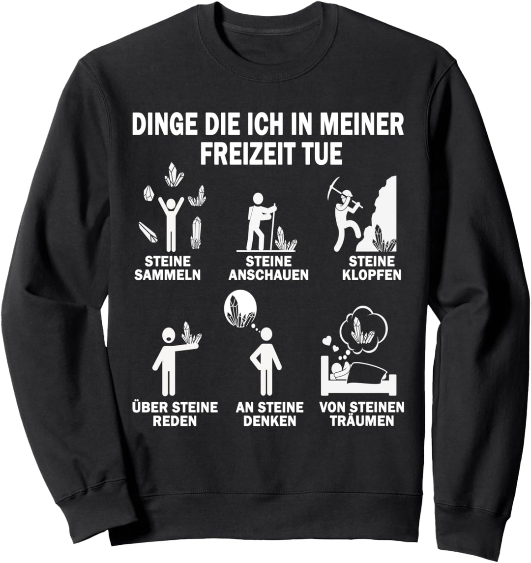Geologe Dinge die ich in meiner Freizeit tue Geologie Sweatshirt