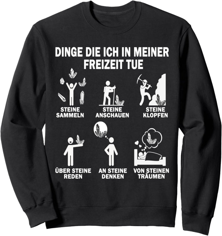 Geologe Dinge die ich in meiner Freizeit tue Geologie Sweatshirt