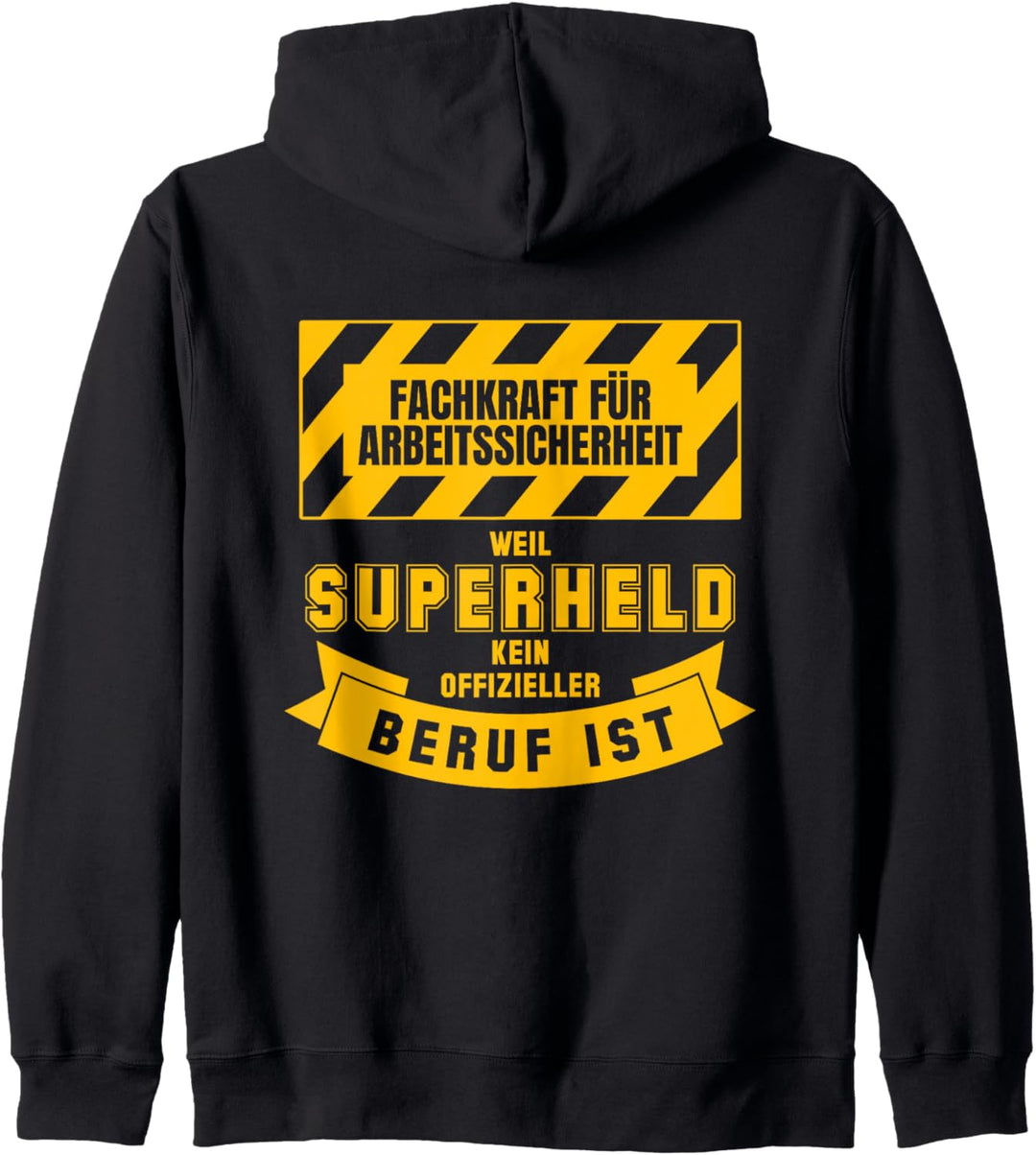 Fachkraft für Arbeitssicherheit weil Superheld kein Beruf is Kapuzenjacke
