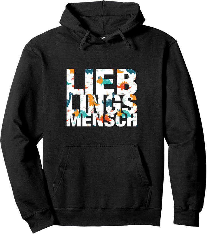 Bestes Geschenk für deinen Lieblingsmenschen LIEBLINGSMENSCH Pullover Hoodie