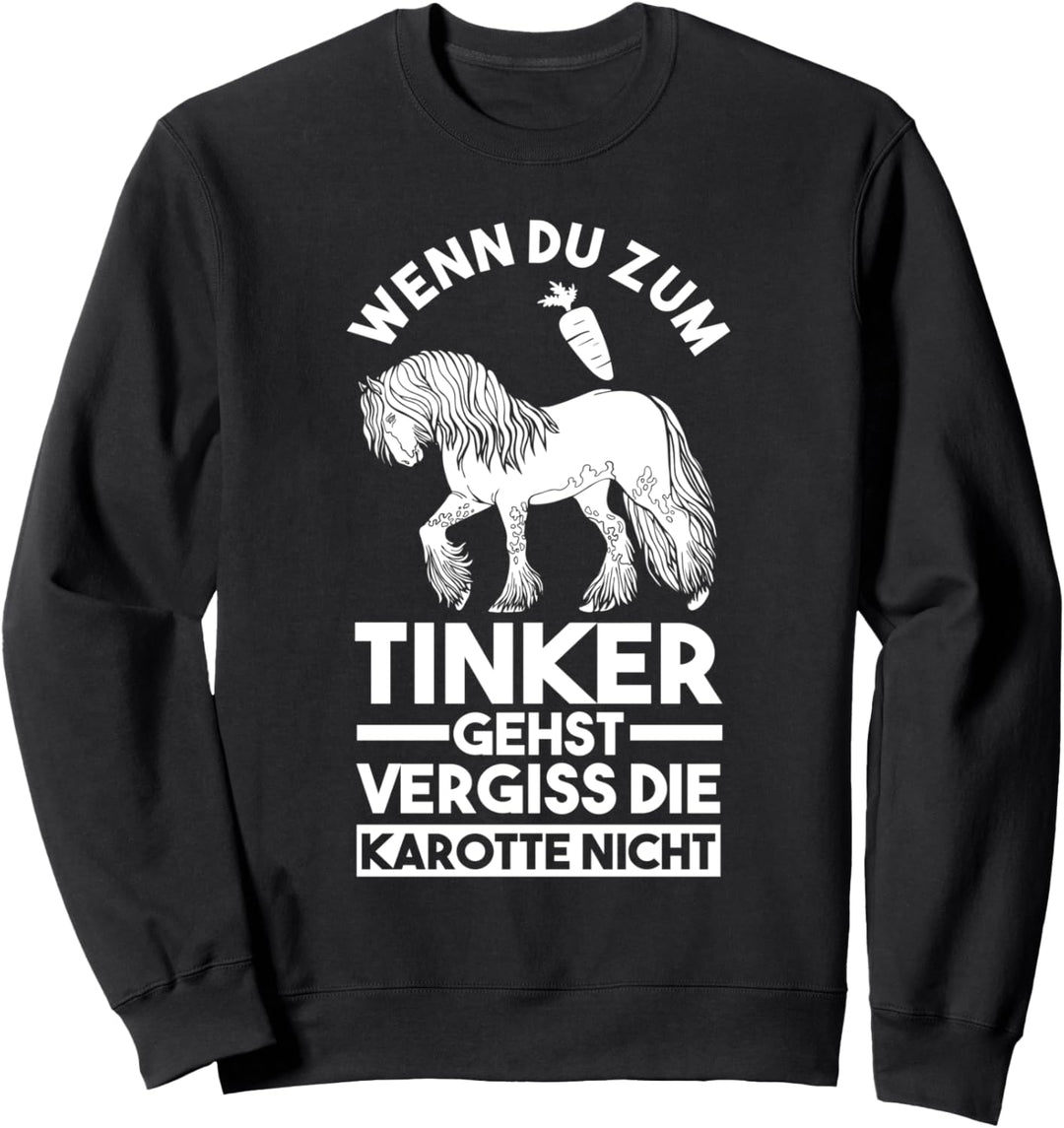 Pferdefreund Tinker Pferd Sweatshirt