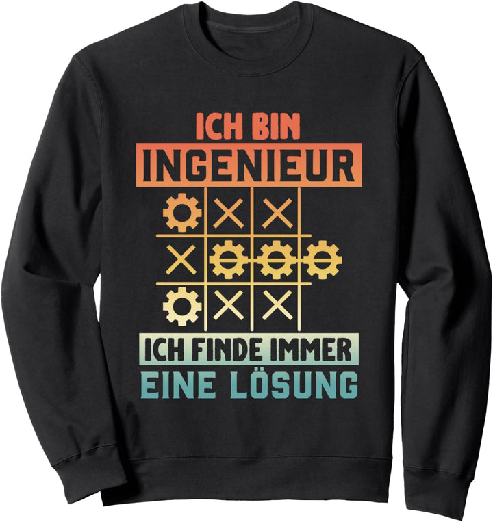 Ich Bin Ingenieur Ich Finde Immer Eine Lösung Genie Spruch Sweatshirt