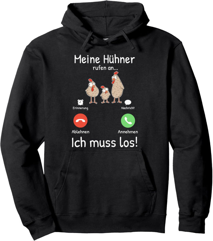 Meine Hühner rufen an Bauer Landwirt Pute Landwirtin Pullover Hoodie