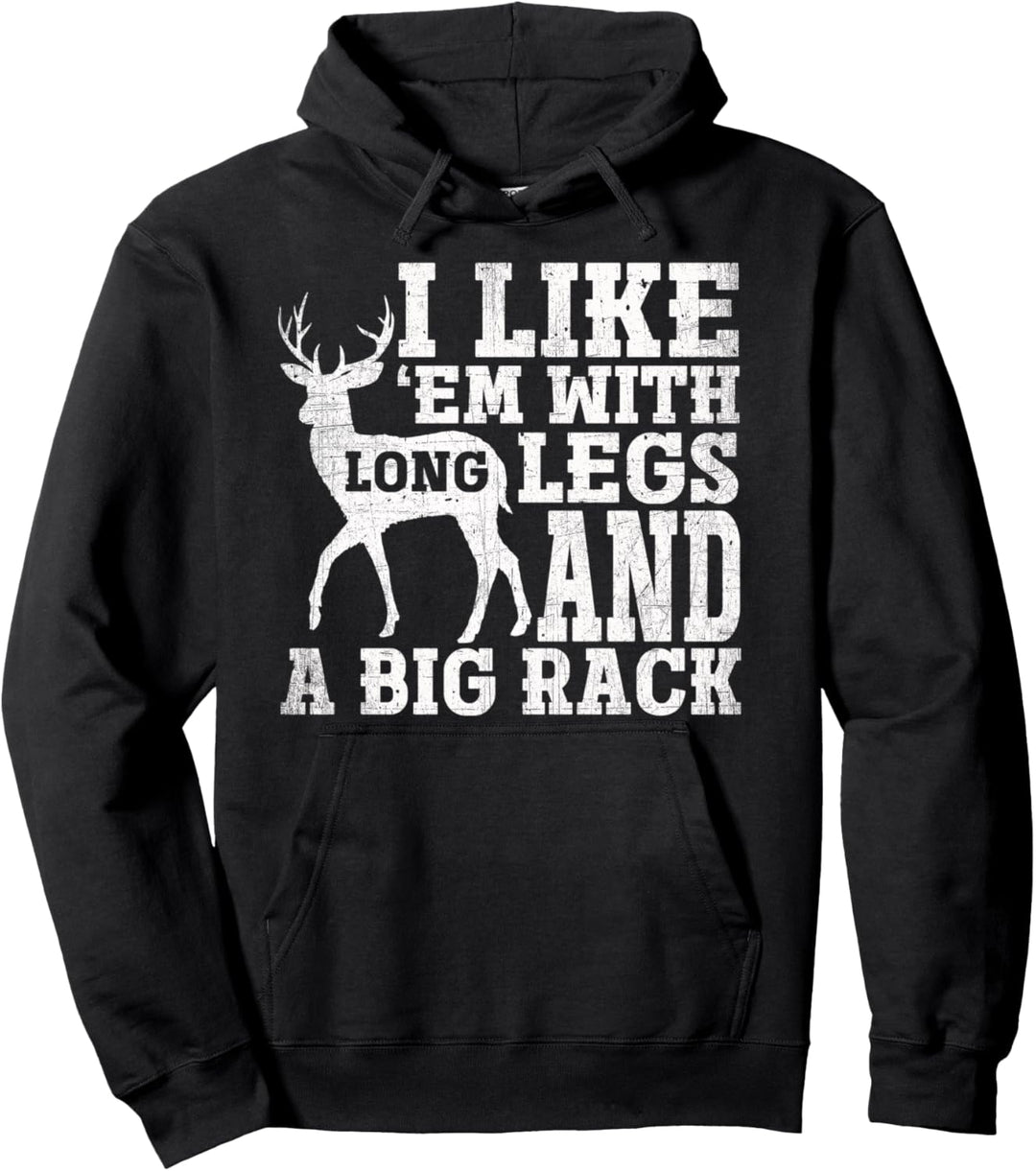 I Like Em mit langen Beinen und einem grossen Rack-Rotwild Pullover Hoodie
