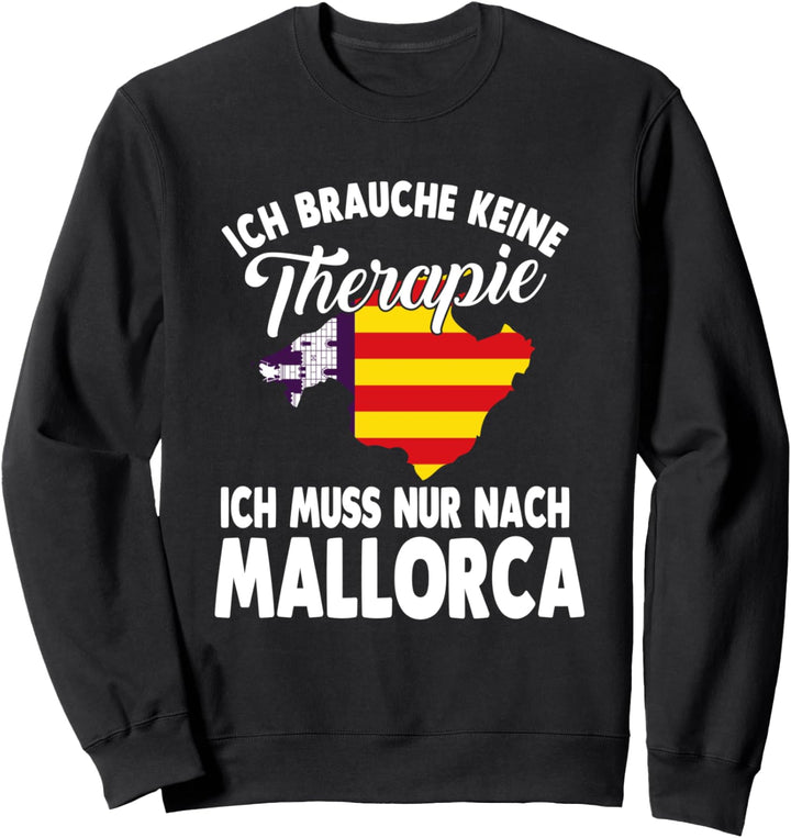 Mallorquiner Therapie Mallorca Sweatshirt