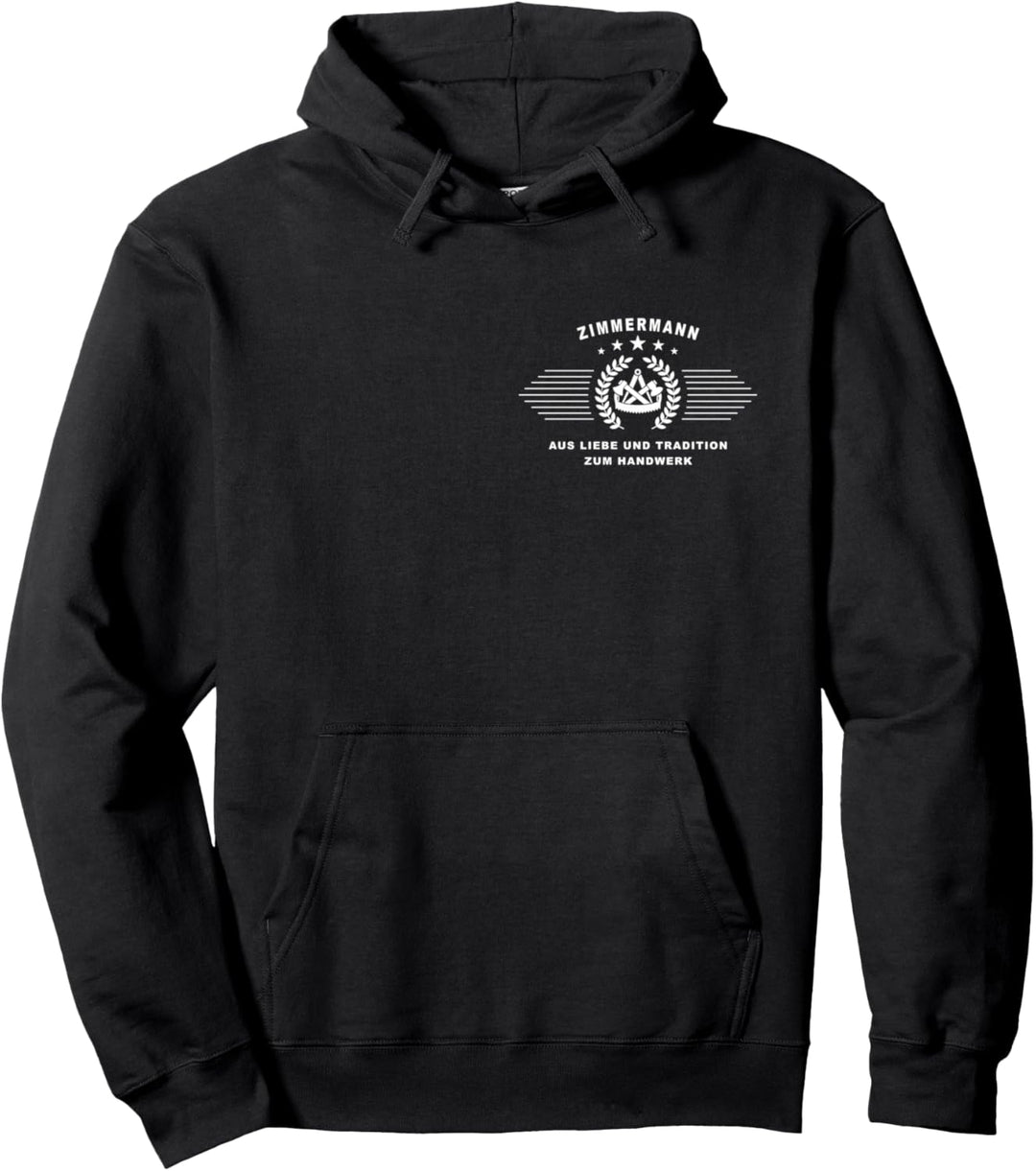 Zimmermann aus Liebe und Tradition zum Handwerk auf Brust Pullover Hoodie