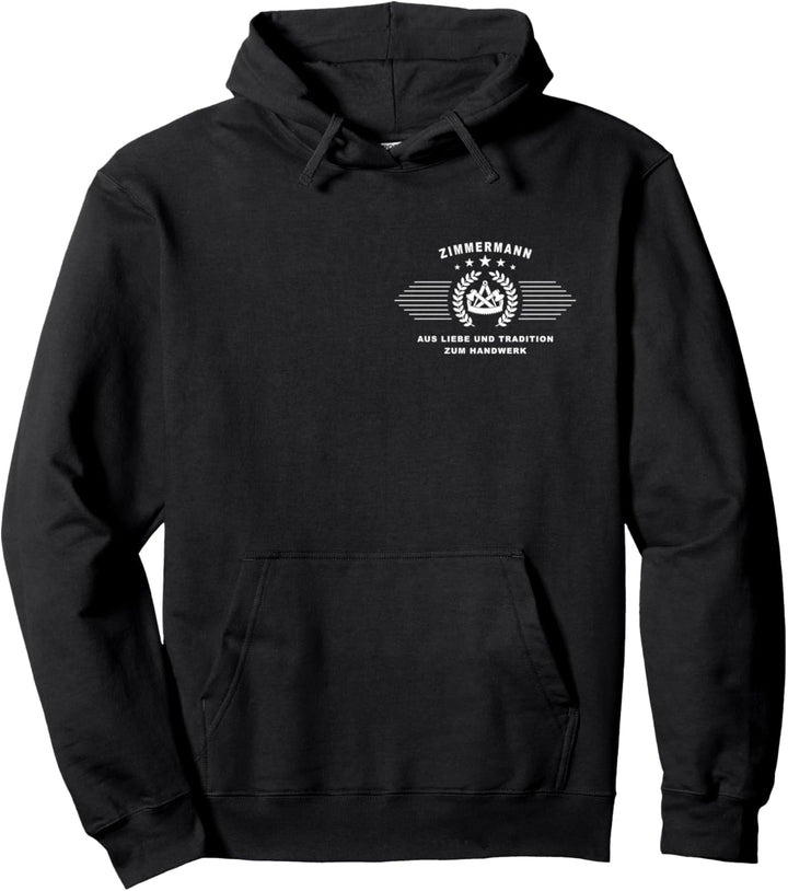 Zimmermann aus Liebe und Tradition zum Handwerk auf Brust Pullover Hoodie