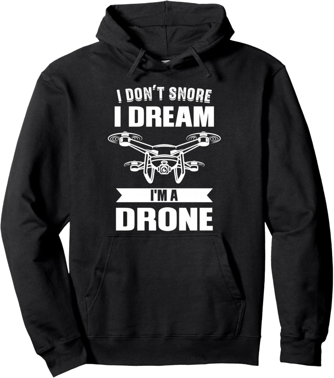 nicht schnarchen ich träume ich bin ein Drone Drone Pilot Pullover Hoodie