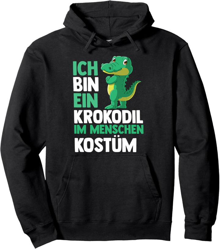 Ich bin ein Krokodil im Menschen Kostüm Pullover Hoodie