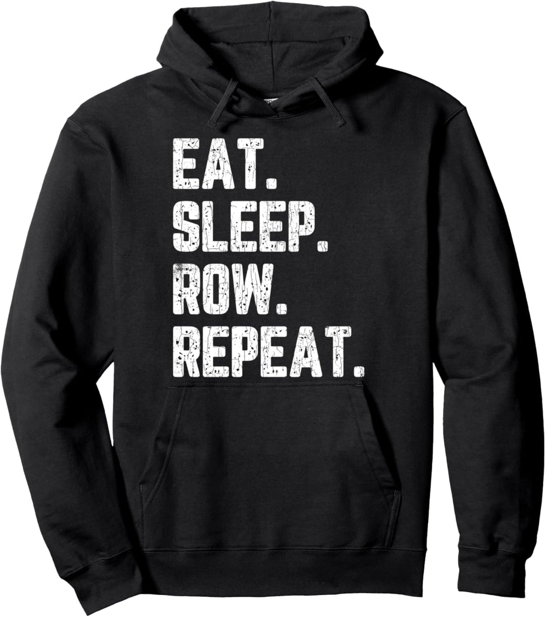 Eat Sleep Row Repeat Lustige Ruder-Grafik Pullover Hoodie