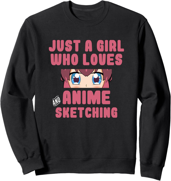Nur ein Mädchen, das Anime und Skizzieren von Zeichenkunst liebt Sweatshirt