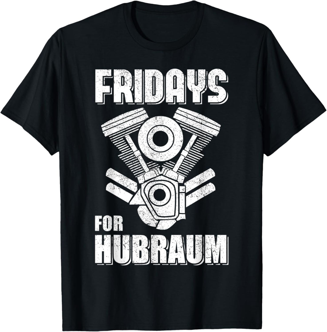 Herren Fridays for Hubraum - Lustiges Tuner Tuning Autoschrauber T-Shirt