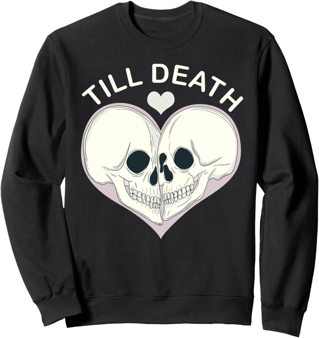 Till Death - Skelettschädel im Herzen Sweatshirt
