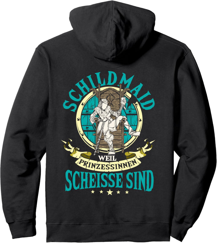 Schildmaid, weil Prinzessinnen scheisse ist, Wikinger Pullover Hoodie