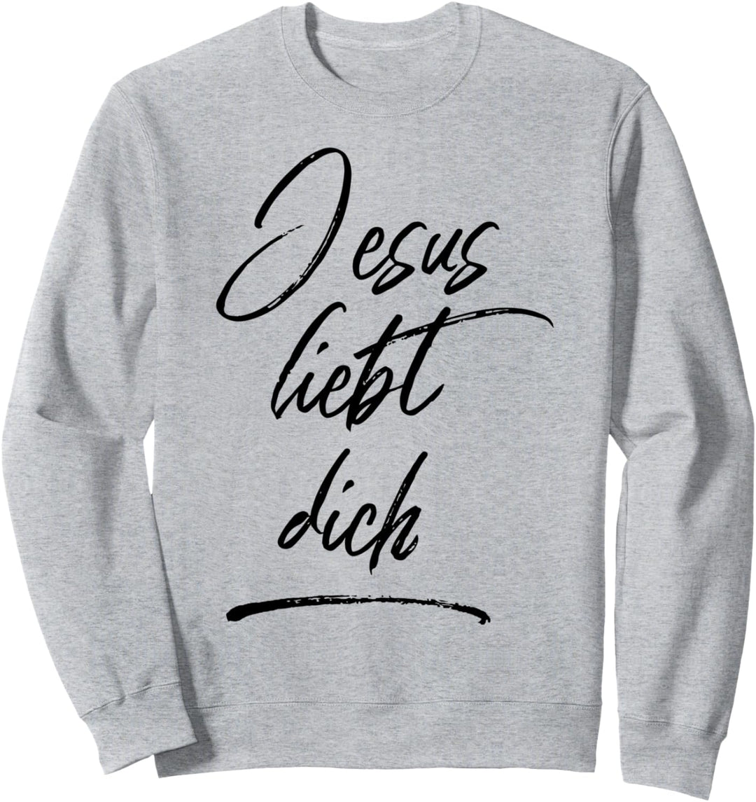 Jesus liebt dich Christliches Bibel Bibelvers Christentum Sweatshirt