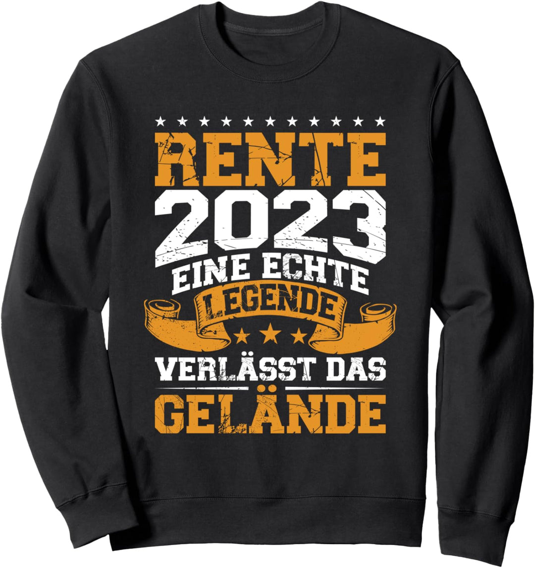 Rente 2023 eine echte Legende verlässt das Gelände Sweatshirt