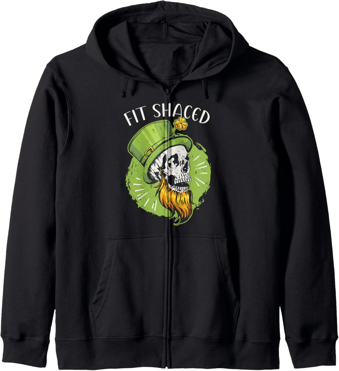 Fit Shaced Saint Patrick Skull Bart Lustiger St. Patricks Day Kapuzenjacke